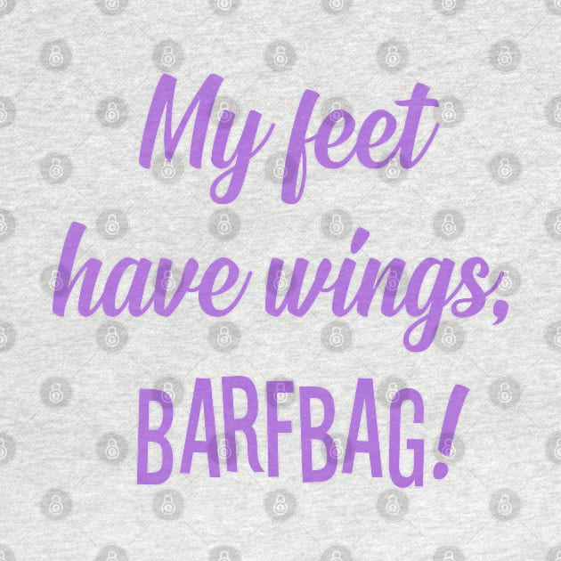 My Feet Have Wings! by Everydaydesigns